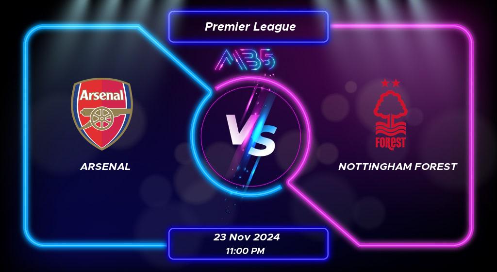 Prediction Arsenal vs Nottingham Forest Premier League 2024