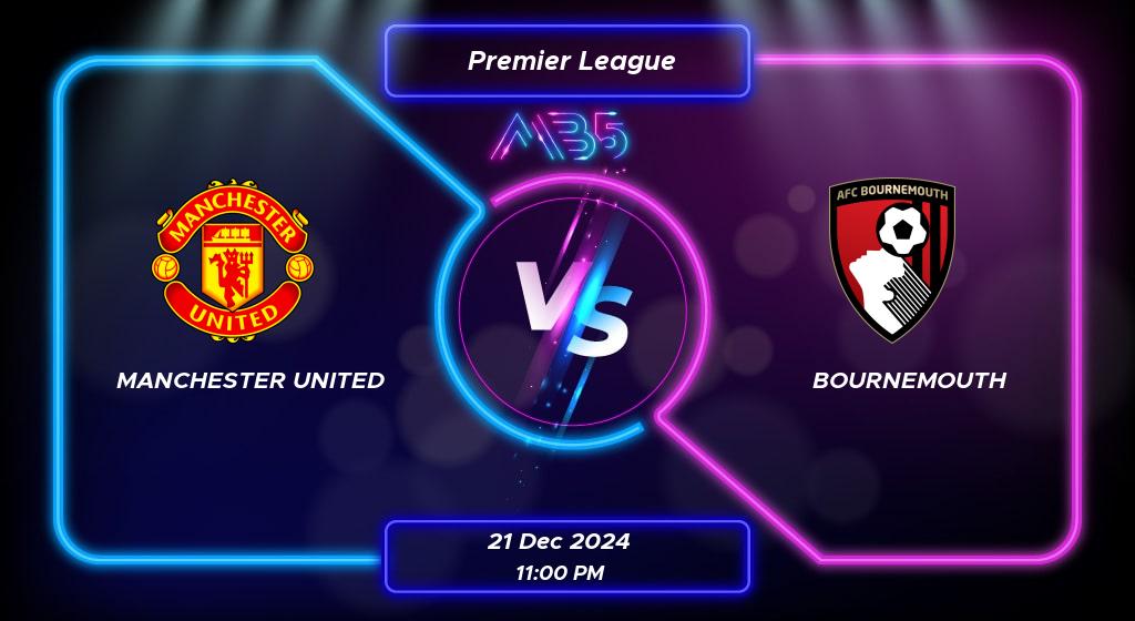 Prediction Manchester United vs Bournemouth Premier League 2024