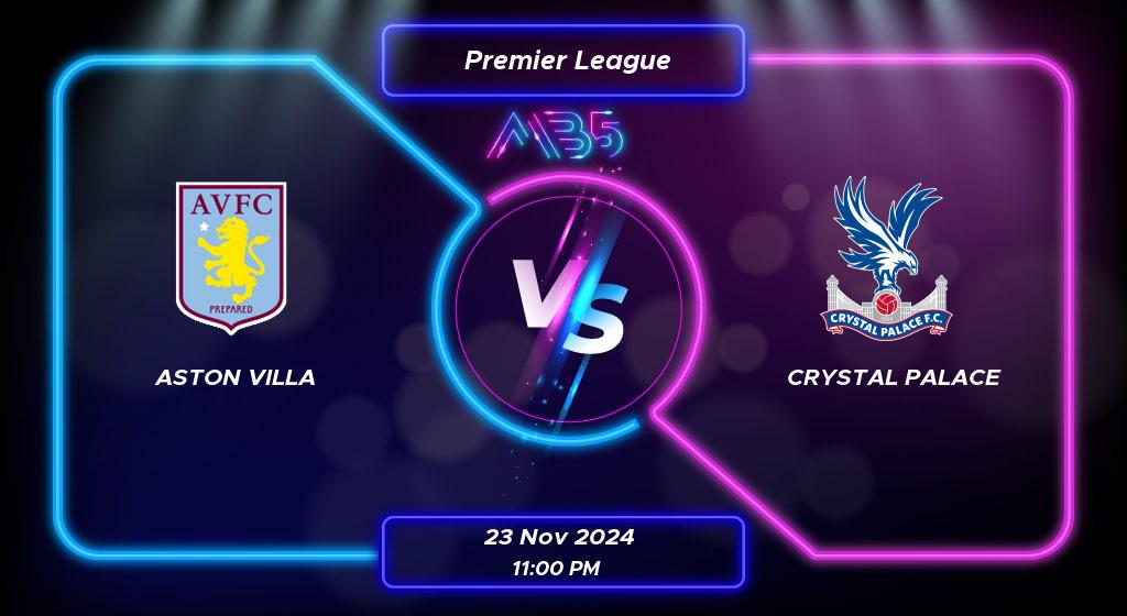 Prediction Aston Villa vs Crystal Palace Premier League 2024