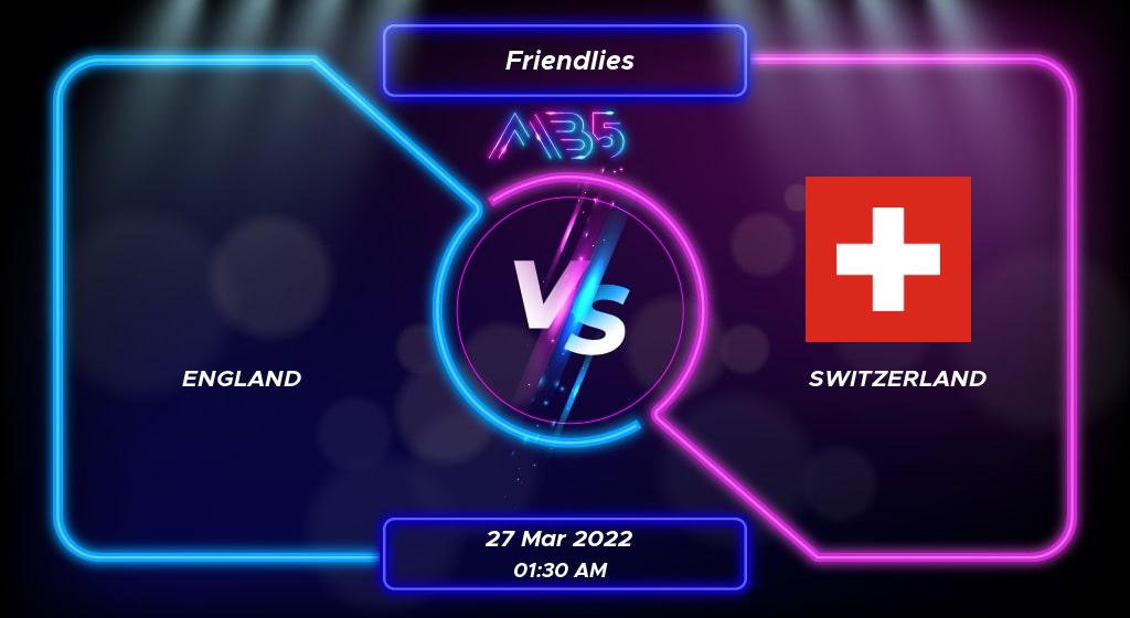 England 2-1 Switzerland | Friendlies 2022 Result | MB5 Casino