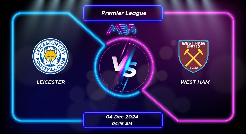 Prediction Leicester vs West Ham Premier League 2024