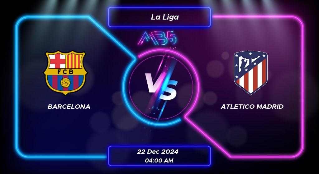 Prediction Barcelona vs Atletico Madrid La Liga 2024