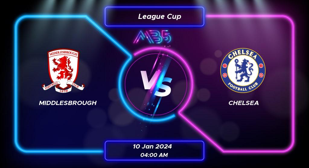 Middlesbrough 1-0 Chelsea | League Cup 2024 Result | MB5 Casino