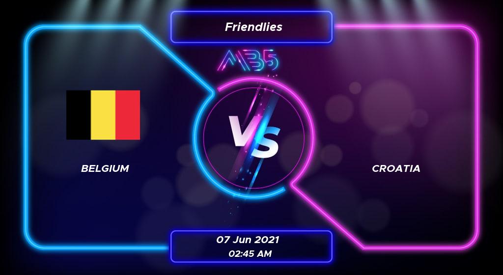 Belgium 1-0 Croatia | Friendlies 2021 Result | MB5 Casino