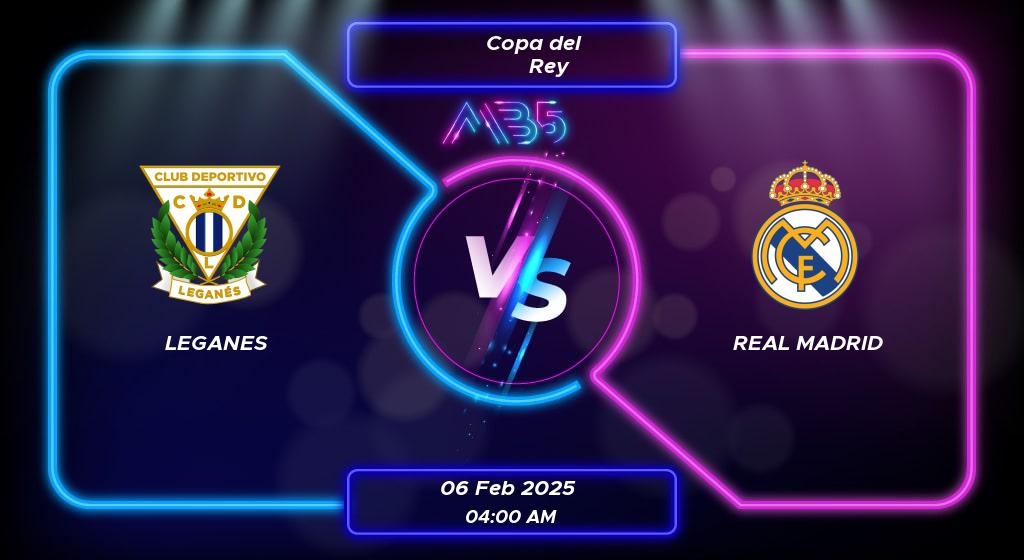 Prediction Leganes vs Real Madrid Copa del Rey 2025