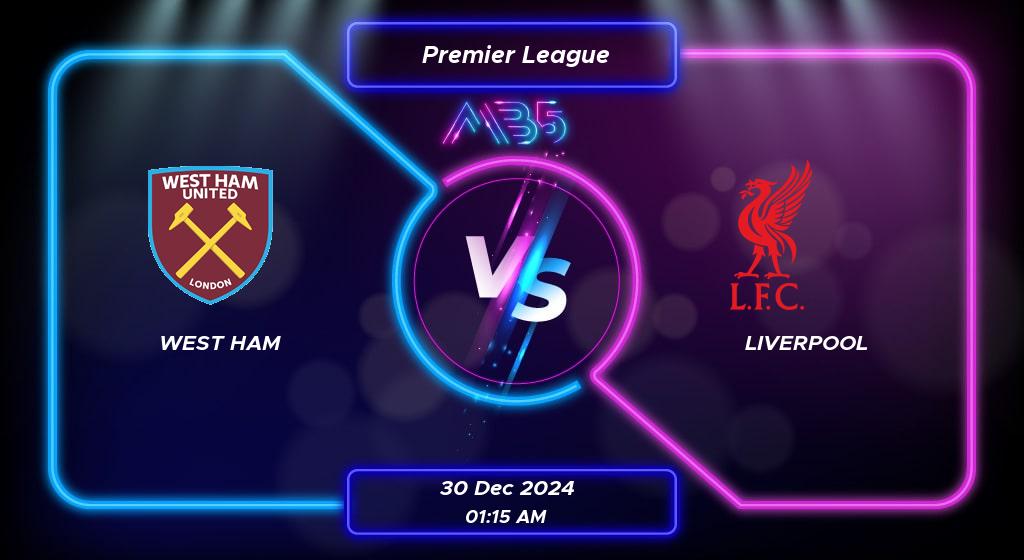 Prediction West Ham vs Liverpool Premier League 2024