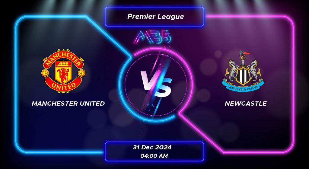 Prediction Manchester United vs Newcastle Premier League 2024