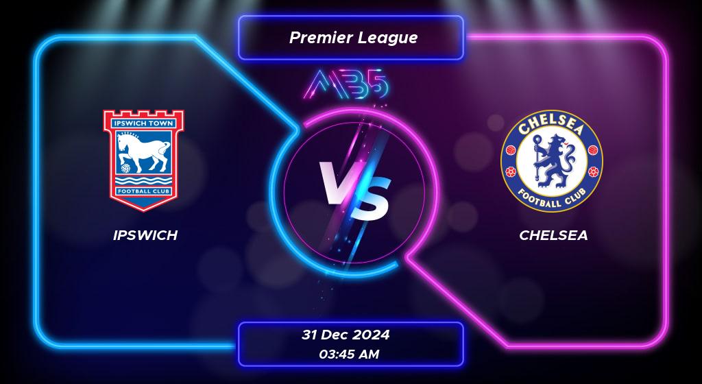 Prediction Ipswich vs Chelsea Premier League 2024