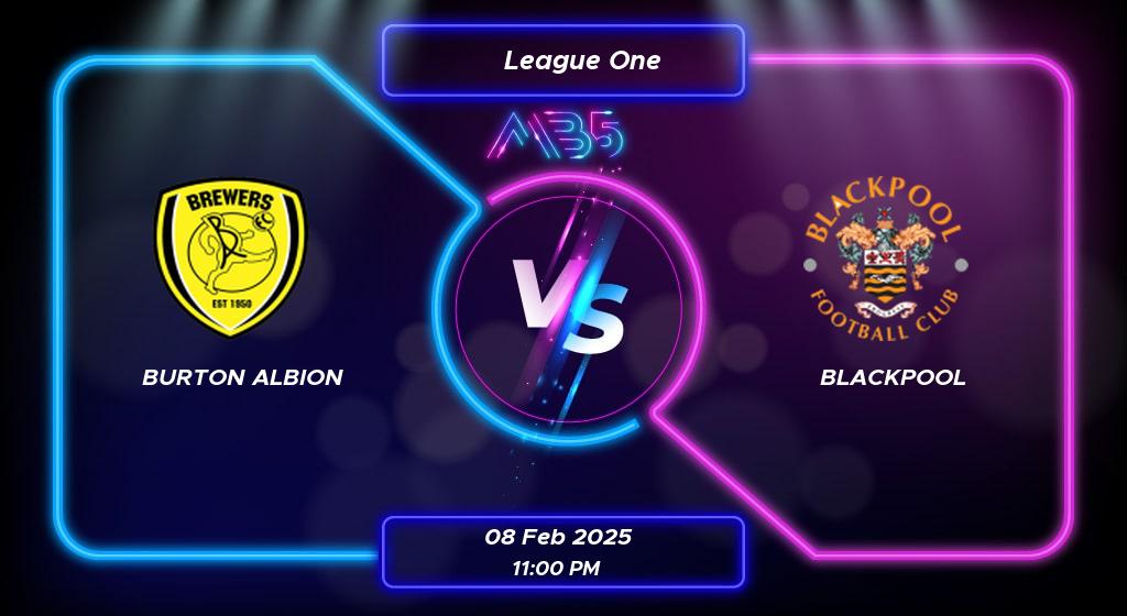 Prediction Burton Albion vs Blackpool League One 2025