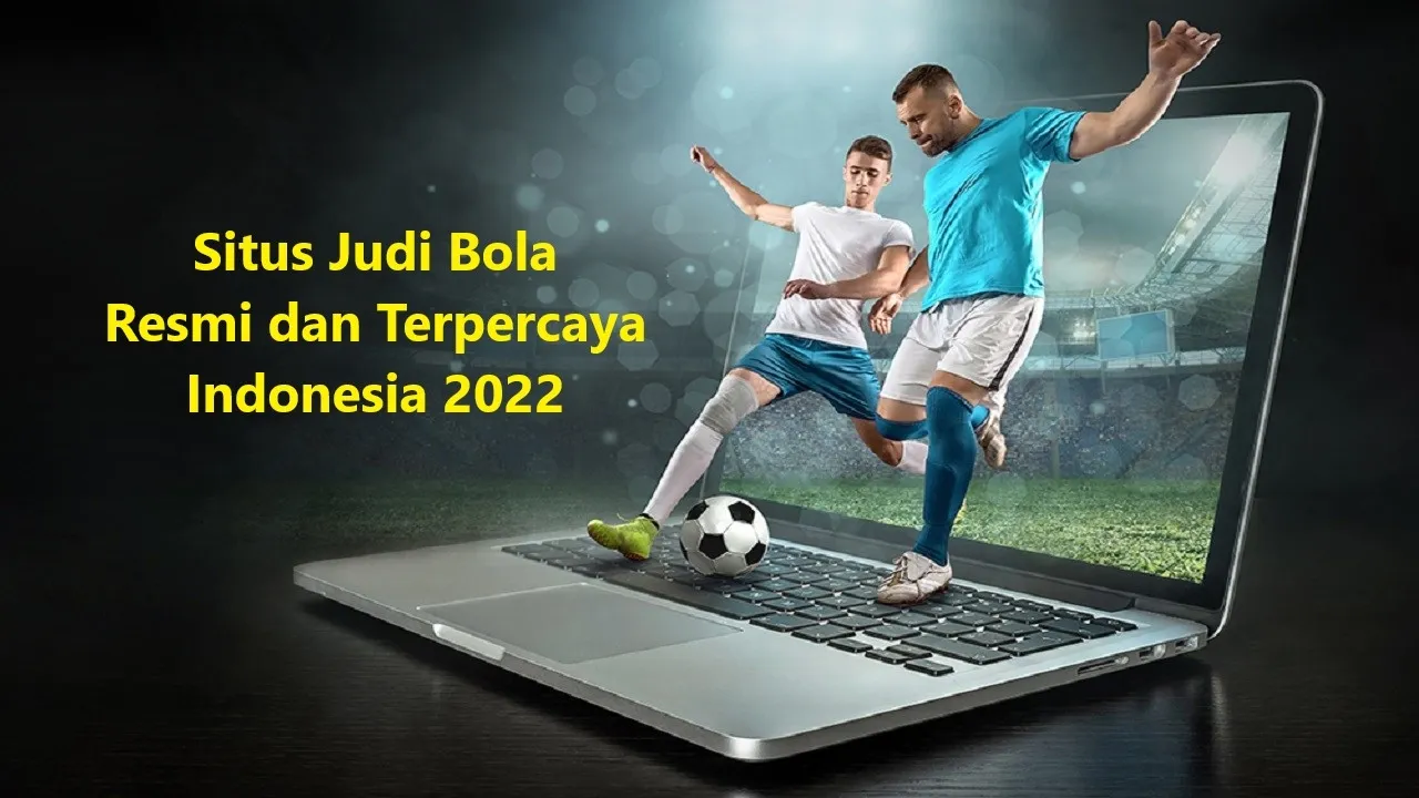 Indonesia's Official and Trusted Soccer Gambling Site 2022